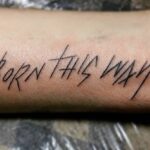Born This Way Tattoos