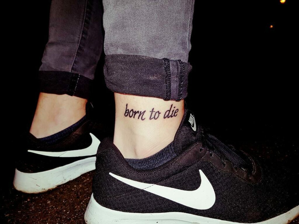 Born To Die Tattoo