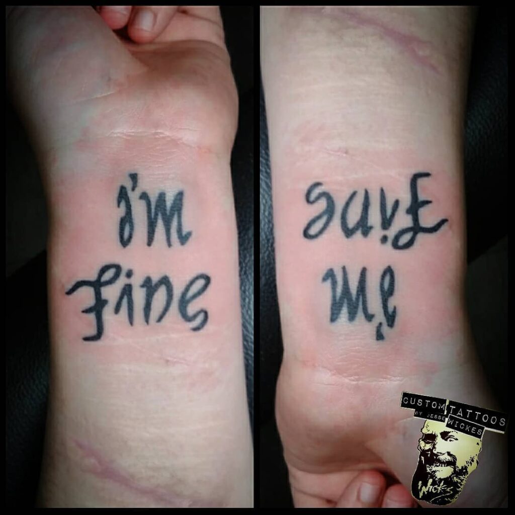  im fine  save me ambigram   used to address depression  anxiety  people see it as im fine but in reality that person should be saved at  all 