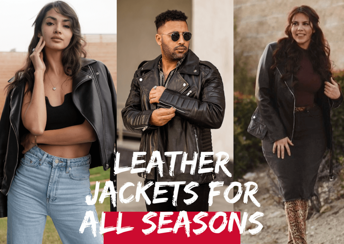 Leather Jackets for All Seasons: Adapting Your Wardrobe Year-Round